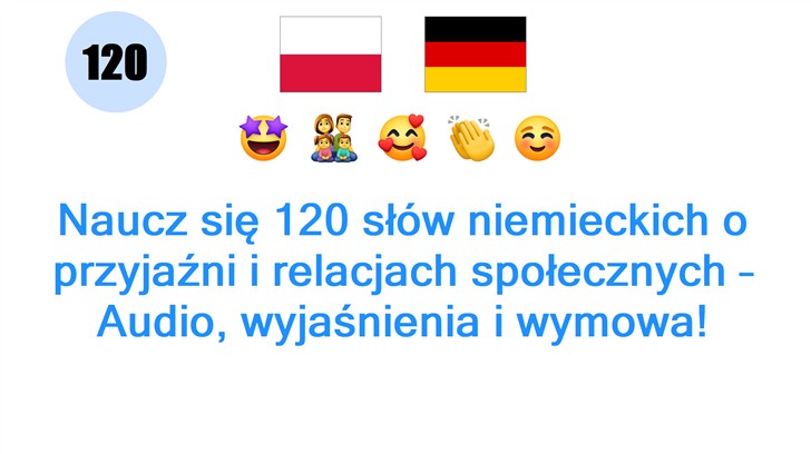 Naucz się 120 słów niemieckich o przyjaźni i relacjach społecznych – Audio, wyjaśnienia i wymowa!